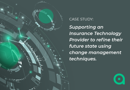 Supporting an Insurance Technology Provider to refine their future state using change management techniques. Supporting an Insurance Technology Provider to refine their future state using change management techniques.