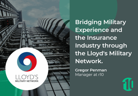 Bridging Military Experience and the Insurance Industry through the Lloyd’s Military Network Bridging Military Experience and the Insurance Industry through the Lloyd’s Military Network