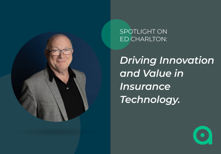 Spotlight on Ed Charlton: Driving Innovation and Value in Insurance Technology Spotlight on Ed Charlton: Driving Innovation and Value in Insurance Technology