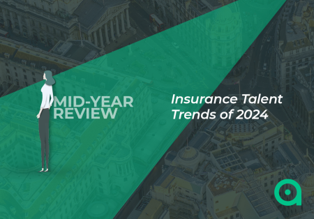 Insurance Talent Trends of 2024: Mid-Year Review Insurance Talent Trends of 2024: Mid-Year Review